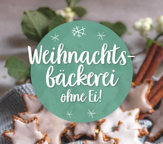 Weihnachtsbäckerei ohne Ei!