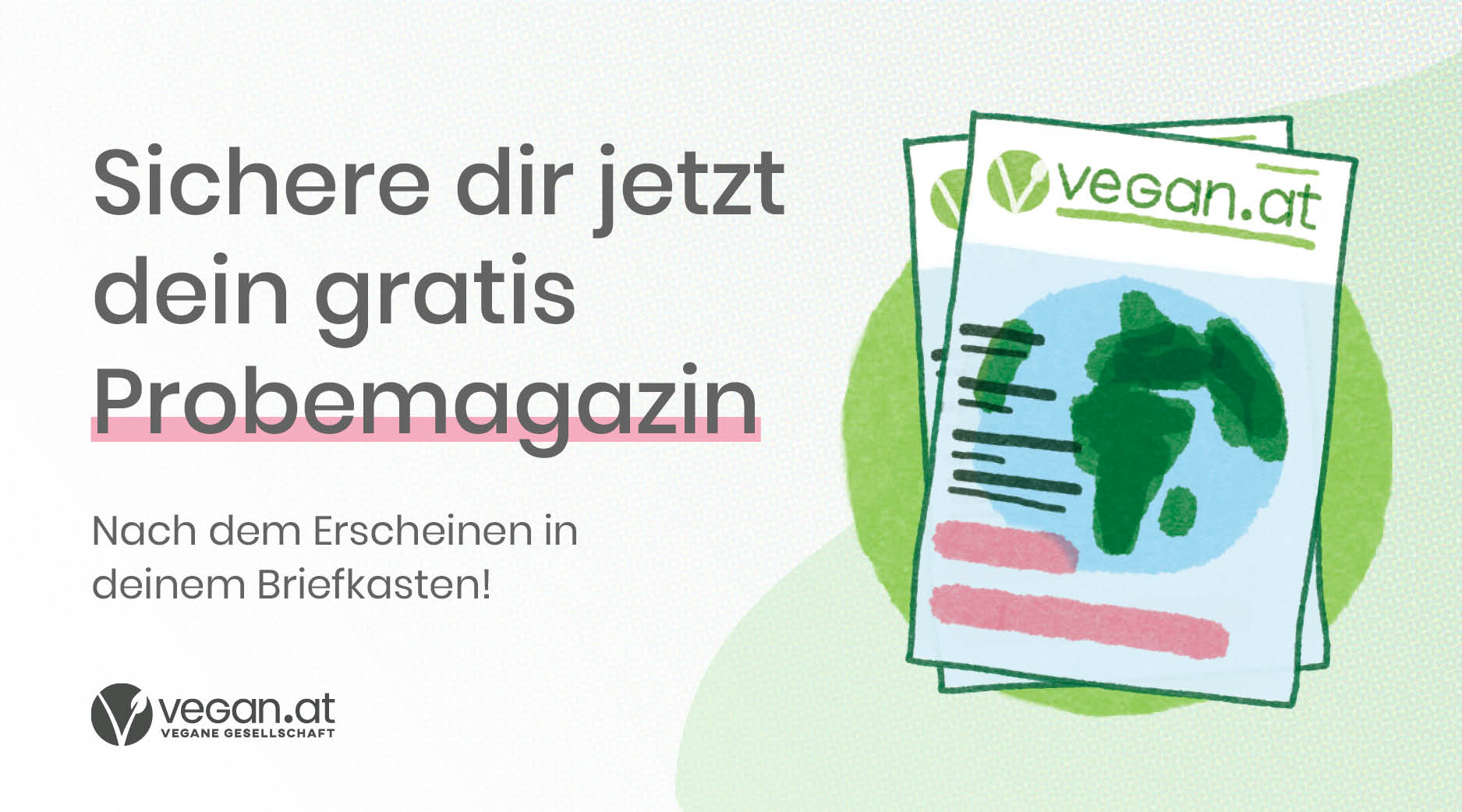 Sichere dir jetzt dein gratis Probemagazin - Nach dem Erscheinen in deinem Briefkasten!