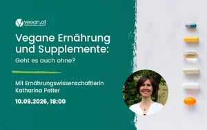 Vegane Ernährung und Supplemente: Geht es auch ohne?